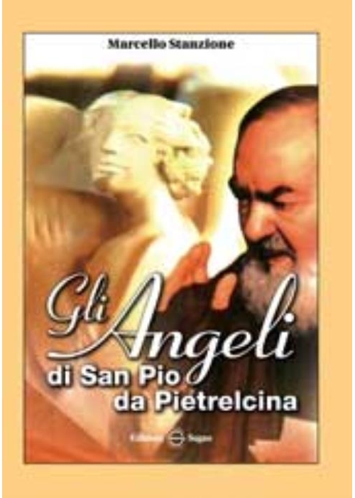 Gli angeli di San Pio da Pietrelcina