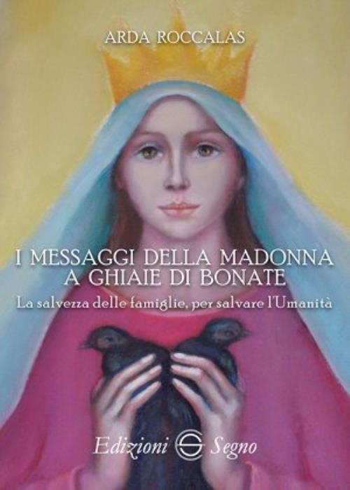 I messaggi della Madonna a Ghiaie di...