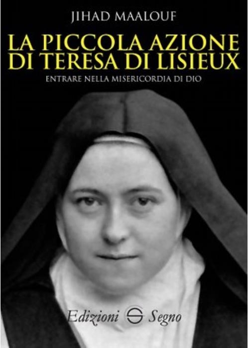 La piccola azione di Teresa di Lisieux