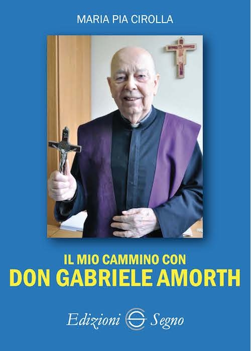 Il mio cammino con don Gabriele Amorth