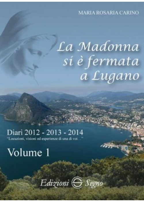 La Madonna si è fermata a Lugano vol.1