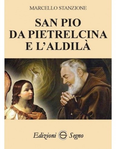 San Pio da Pietralcina e l’aldilà