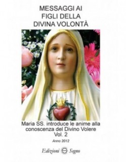 IL DIVIN VOLERE - Casa della Speranza della Divina Volontà