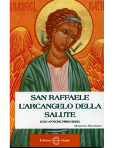 San Raffaele l’Arcangelo della salute