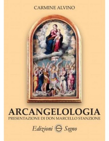 Arcangelologia vol. 1
