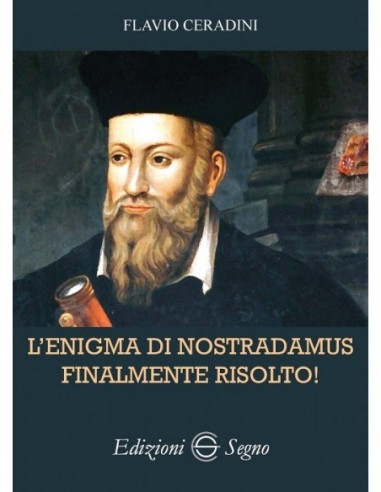 L’enigma di Nostradamus finalmente...