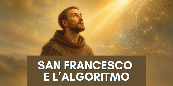 SAN FRANCESCO E L'ALGORITMO